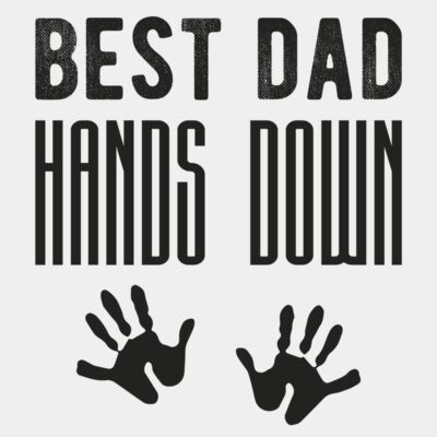 Best Dad Hands Down Thumbnail